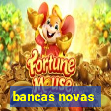 bancas novas